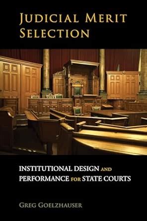 Buy Judicial Merit Selection: Institutional Design and Performance for ...