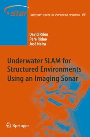 Buy Underwater SLAM for Structured Environments Using an Imaging Sonar ...