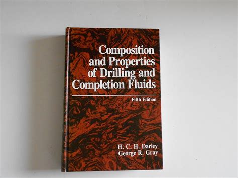 Buy Composition and Properties of Drilling and Completion Fluids Book ...