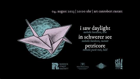 I Saw Daylight / In Schwerer See / Petricore im Art Canrobert in ...