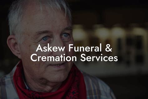 Askew Funeral & Cremation Services - Eulogy Assistant