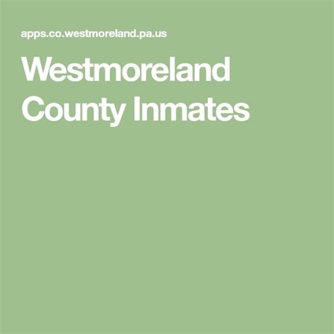 Westmoreland County Inmates | Inmates, Prison inmates, Westmoreland