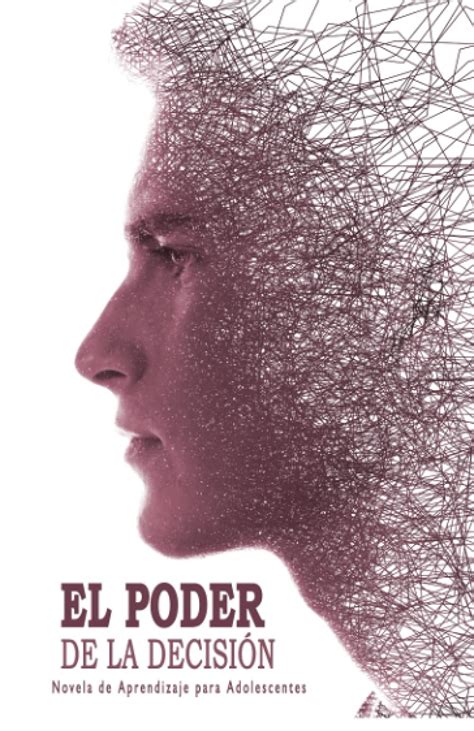 Buy Novela de Aprendizaje - El Poder de la Decisión (Novelas Cortas ...