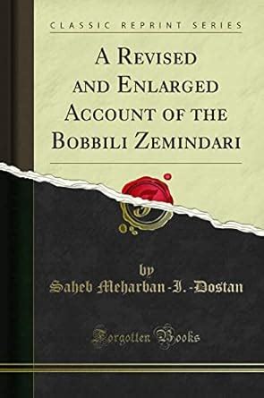Buy A Revised and Enlarged Account of the Bobbili Zemindari (Classic ...