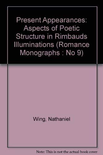 Buy Present Appearances: Aspects of Poetic Structure in Rimbauds ...