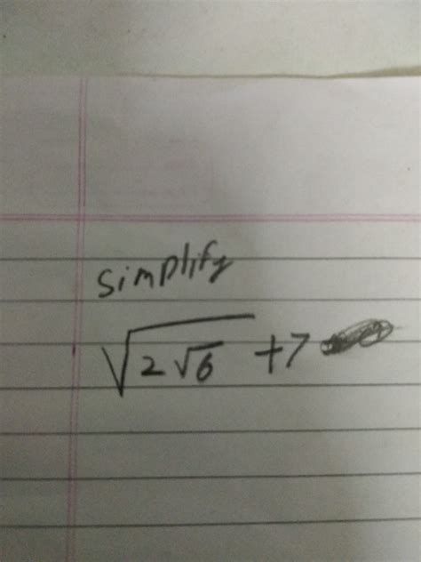 simplify the given expression √2√6+7 - Brainly.in