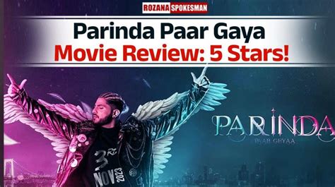 Parinda Paar Gaya Movie Review: 5 Stars! Gurnam Bhullar delivers one of ...