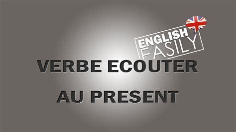 Image result for Verbe Ecouter