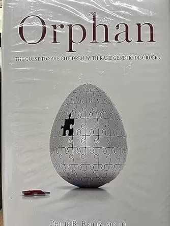 Buy Orphan: The Quest to Save Children With Rare Genetic Disorders Book ...