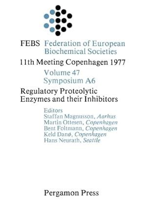 Regulatory Proteolytic Enzymes and their Inhibitors: 11th Meeting ...