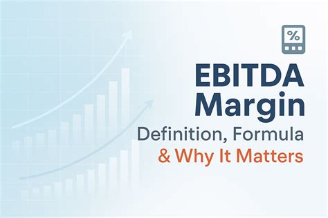 EBITDA Margin: Definition, Formula & Why It Matters - The Rich Guy Math