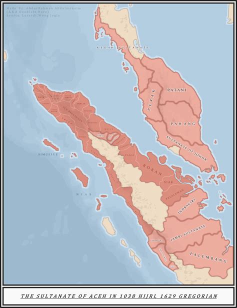 Map of Aceh Sultanate and its vassals at its greatest extent during the reign of Sultan Iskandar ...