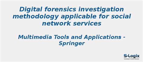 Forensics investigation methodology applicable for social | S-Logix