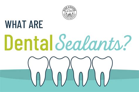 All about dental sealants for kids | Rise and Shine Pediatric Dentistry
