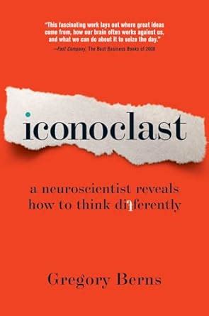 Buy Iconoclast: A Neuroscientist Reveals How to Think Differently Book ...