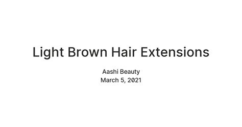 Light Brown Hair Extensions — Teletype
