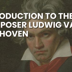 Introduction To The Composer Ludwig van Beethoven, 121 Larchmont Ave ...