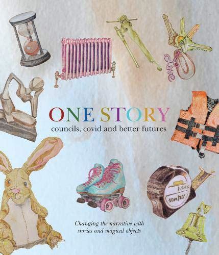 One Story: councils, covid and better futures : Reeves, Dawn: Amazon.in ...