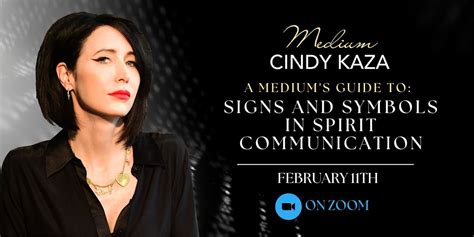 A MEDIUMS GUIDE TO SIGNS AND SYMBOLS IN SPIRIT COMMUNICATION 2/11 2PM ...