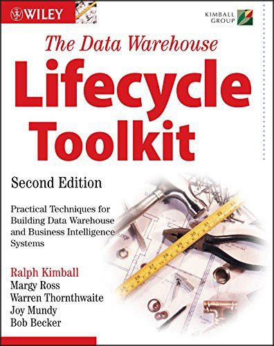The Data Warehouse Lifecycle Toolkit eBook: Kimball, Ralph, Ross, Margy ...