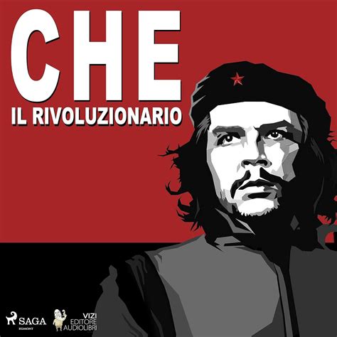 Che Guevara, il rivoluzionario (Audio Download): Giancarlo Villa ...
