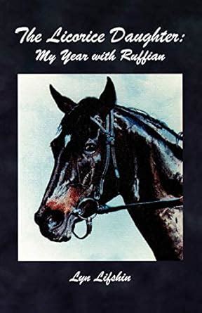 Buy The Licorice Daughter: My Year with Ruffian Book Online at Low ...