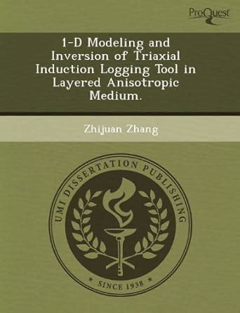 Buy 1-D Modeling and Inversion of Triaxial Induction Logging Tool in ...