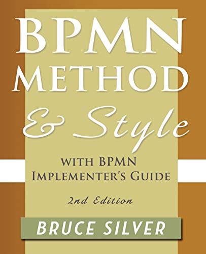 Bpmn Method And Style 2nd Edition With Bpmn Implementers Guide ...