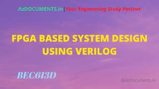 FPGA Based System design Using Verilog (BEC613D)