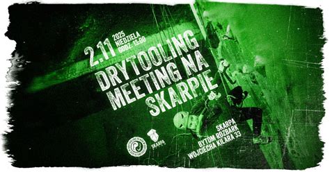 DRYTOOLING MEETING NA SKARPIE , ul. Wojciecha Kilara 33, Bytom, 2 ...