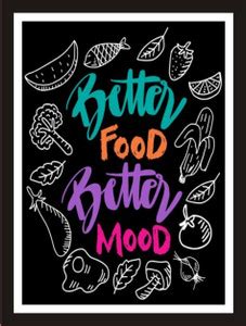 Better Food Better Mood Photographic Paper - Abstract, Art & Paintings ...