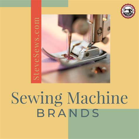 Sewing Machine Brands - Steve Sews Stuff