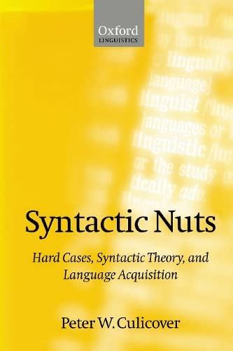 Buy Syntactic Nuts: Hard Cases, Syntactic Theory, and Language ...