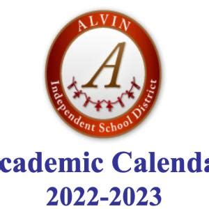 Alvin ISD Releases 2022-2023 Academic Calendar | Del Bello Lakes