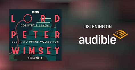 Lord Peter Wimsey: BBC Radio Drama Collection, Volume 3 by Dorothy L ...