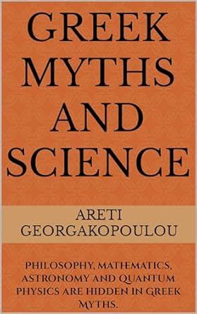 Greek Myths and Science eBook : Georgakopoulou, Areti: Amazon.in: Books