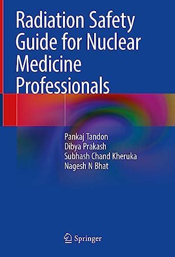 Buy Radiation Safety Guide for Nuclear Medicine Professionals Book ...