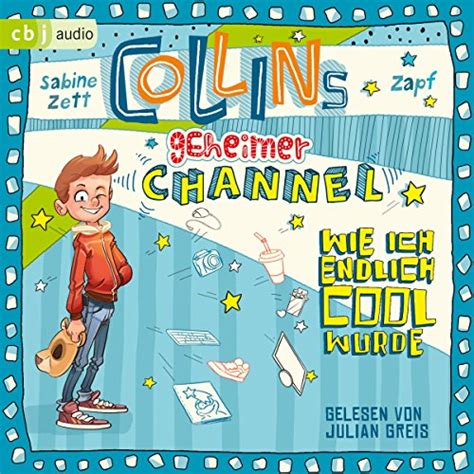Collins geheimer Channel: Wie ich endlich cool wurde (Audio Download ...