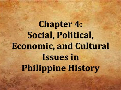 Readings in Philippine History Chapter 4: "Social, Political, Economic ...