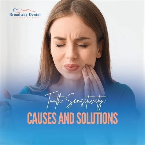 Unlocking the Mystery of Tooth Sensitivity: Understanding the Causes and Solutions - Broadway ...