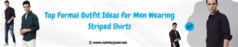 Top Formal Outfit Ideas for Men Wearing Striped Shirts