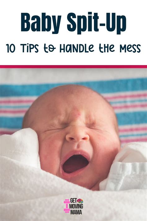 Baby Spit-Up: 10 Helpful Tips For Dealing With The Mess - Get Moving Mama