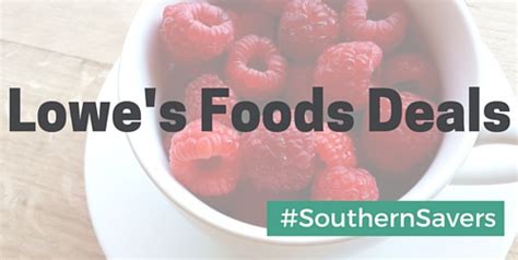 Lowes Foods Weekly Ad: 7/2-7/8 :: Southern Savers