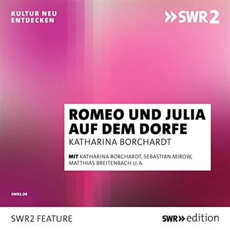 Romeo und Julia auf dem Dorfe: Gottfried Kellers ländliches Liebesdrama ...
