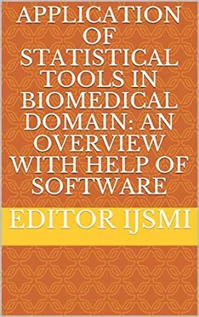 Application of statistical tools in biomedical domain: An overview with ...