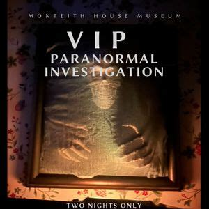 Monteith House Museum VIP Paranormal Investigation, 518 2nd Ave SW ...