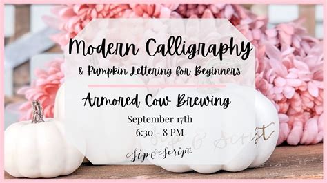 Modern Calligraphy & Pumpkin Lettering for Beginners at Armored Cow ...