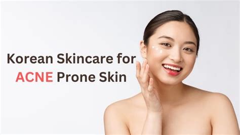 Korean Skincare for Acne Prone Skin – bellevous-in