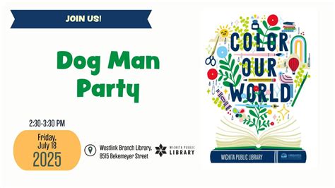 Dog Man Party, Wichita Public Library (Westlink Branch), 18 July 2025 ...