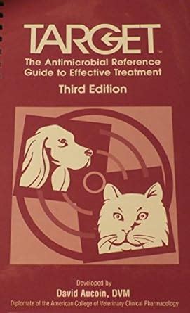 TARGET, The Antimicrobial Reference Guide to Effective Treatment, Third ...